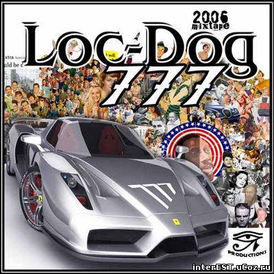 Loc Dog - 777 микстейп (2006)