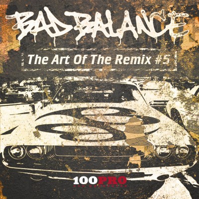 Bad Balance — The Art Of The Remix #5 (2017)