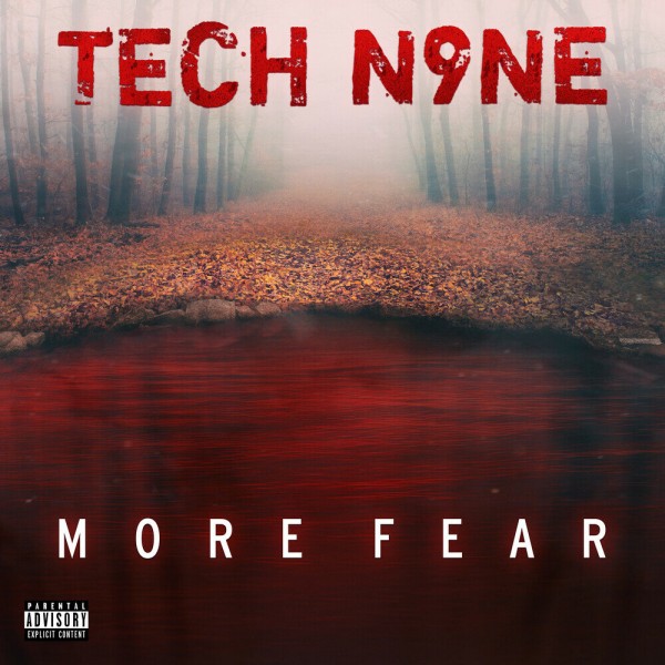 Tech N9ne — MORE FEAR (2020) EP