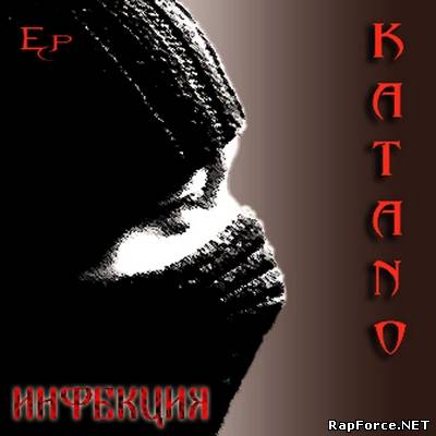 KataNo - Инфекция EP (2011)