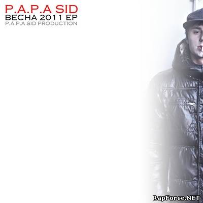 P.A.P.A SID - Весна (2011)