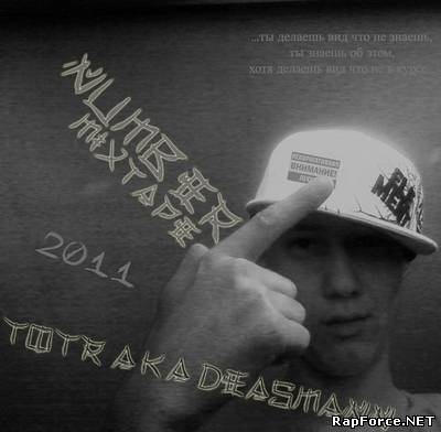 Totr a.k.a DEaSmann (TR) - Number1 (Mixtape) (2011)