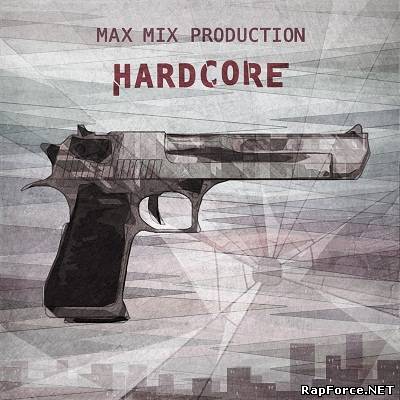 Max Mix Production - Hardcore (Single) (2011)