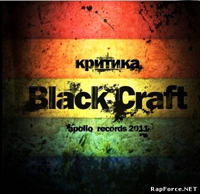 Black Craft - Критика (2011)