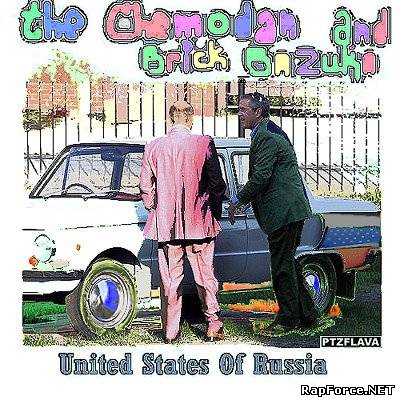 the Chemodan & Brick Bazuka - United States Of Russia (Mixtape)(2008)