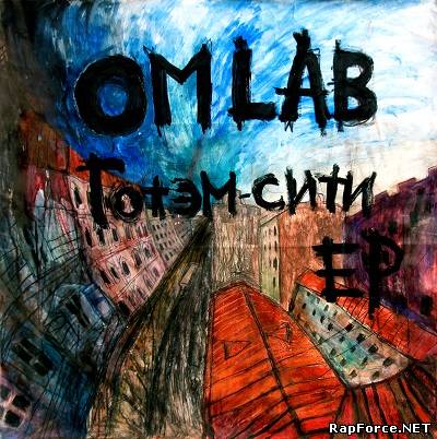 OM Lab — Готэм-сити (2011)