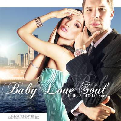 Lil Kong & Kathy Soul — Baby Lone Soul (2009) (п.у. Jamille, Невский бит, Marsel, Джи Вилкс, Bess, G-Style, Витёк и др.)