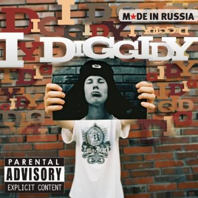 I Diggidy — Made in Russia (2012) (п.у. Fuze (KREC) и др.)