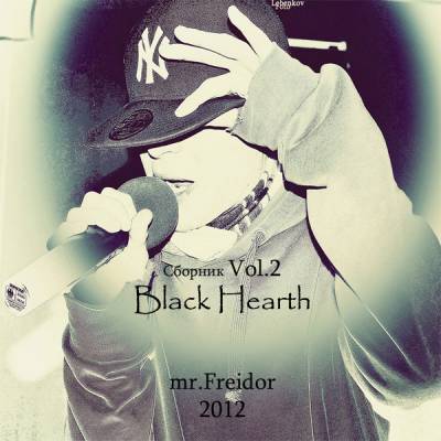 mr.Freidor - Сборник Vol.2 Black Hearth (2012)