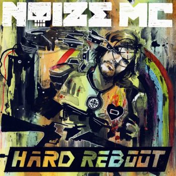 Noize MC — Hard Reboot (2014)